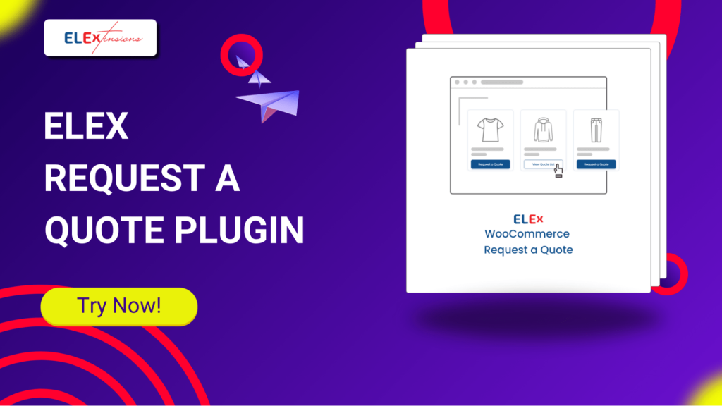 ELEX WooCommerce Request a Quote Plugin