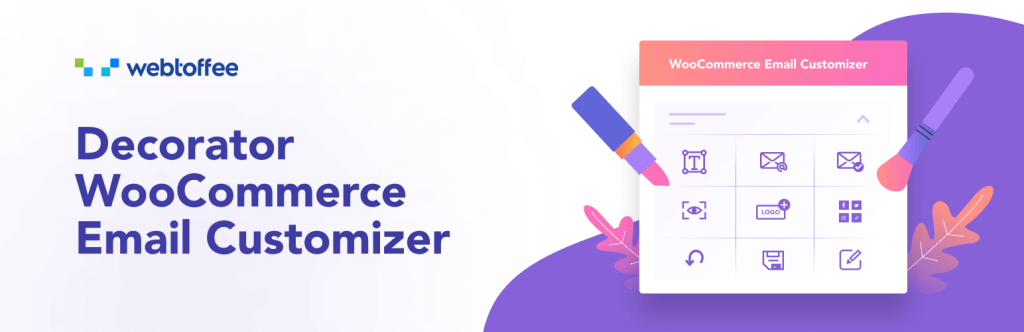 Decorator woocommerce email customizer