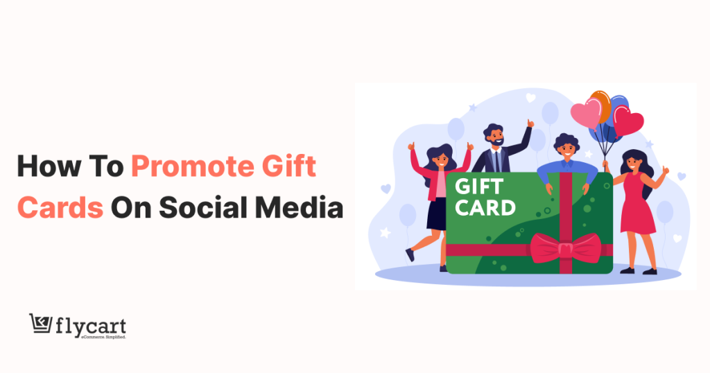 How to promote gift cards on social media