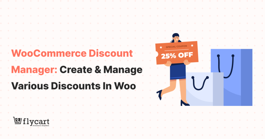 WooCommerce Discount Manager Create & Manage Various Discounts in WooCommerce