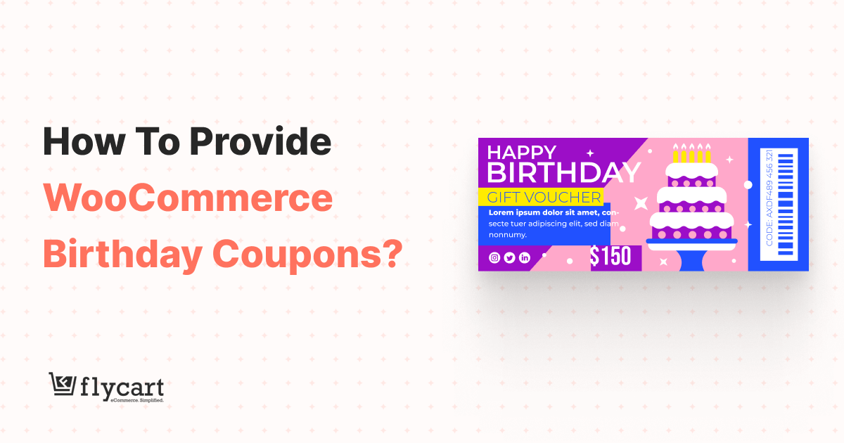 How to Create WooCommerce Birthday Coupons
