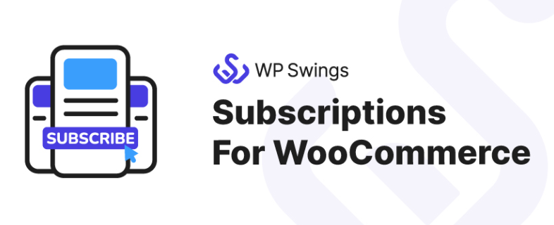 Subscriptions for WooCommerce plugin