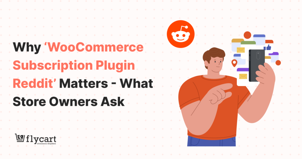 Why ‘WooCommerce Subscription Plugin Reddit’ Matters - What Store Owners Ask