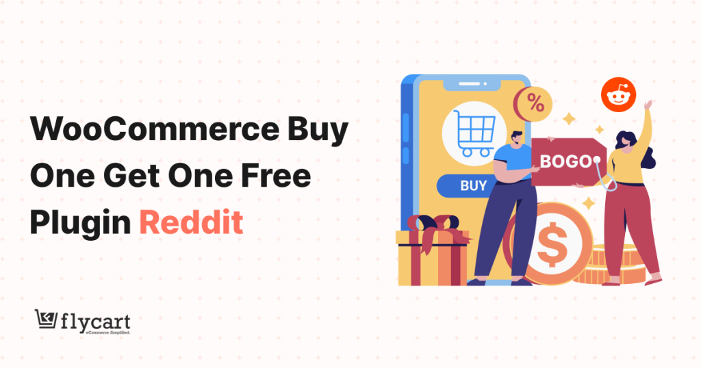 WooCommerce Buy One Get One Free Plugin Reddit