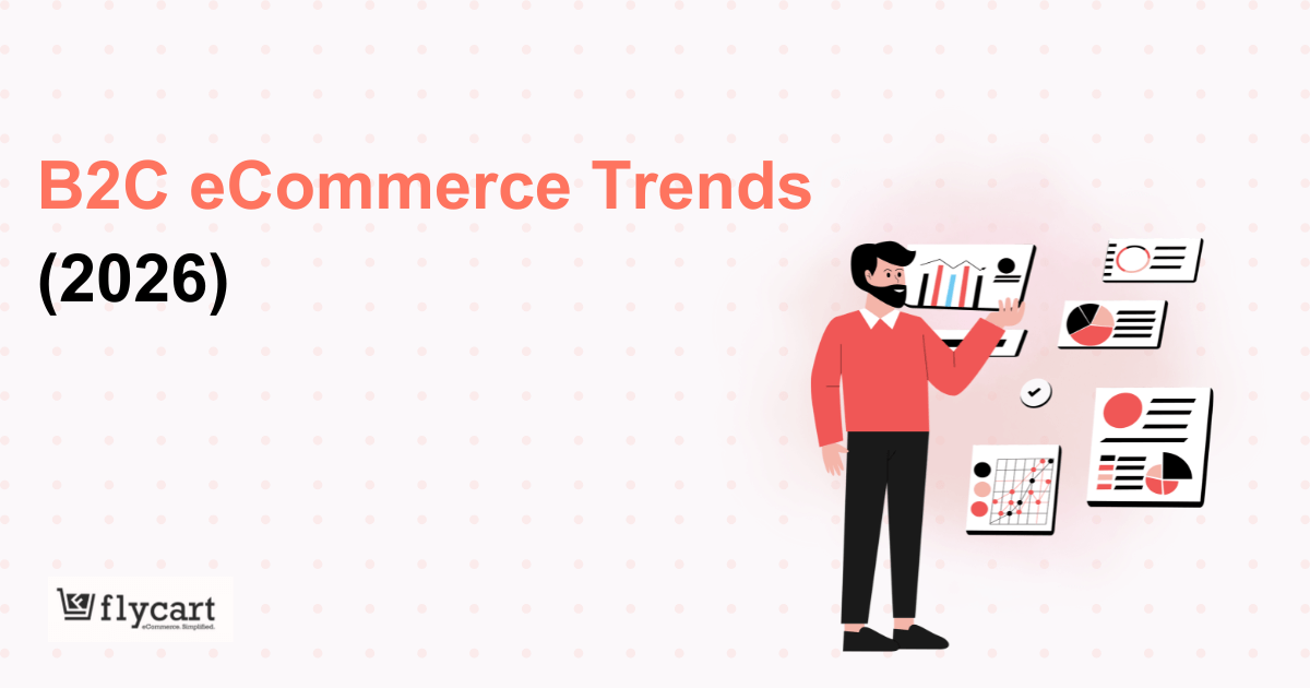 b2c eCommerce trends
